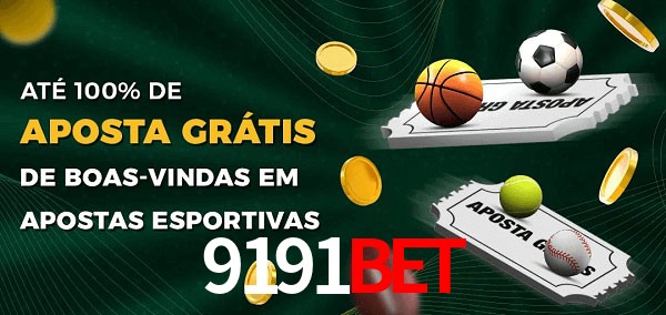 9191bet Ate 100% de Aposta Gratis